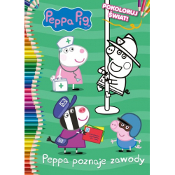 Pokoloruj świat! Świnka Peppa - Peppa poznaje zawody